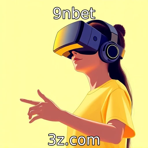 Investimentos em tecnologia de realidade virtual para jogos : 9nbet